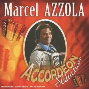Marcel Azzola: Accordéon Séduction