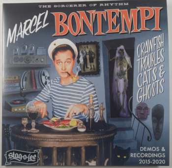 LP/SP Marcel Bontempi: Crawfish Troubles Cats & Ghosts - Demos & Recordings 2015-2020