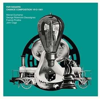 Album John Cage: Par Hasard: Chance Composition 1913-1951