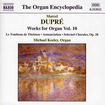 CD Marcel Dupré: Works For Organ Vol. 10