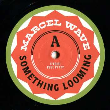 LP Marcel Wave: Something Looming