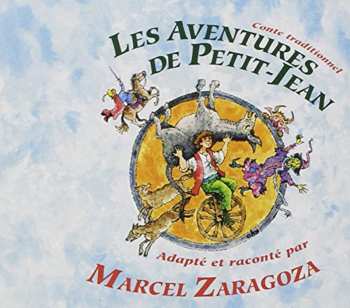Album Marcel Zaragoza: Les Aventures De Petit Jean