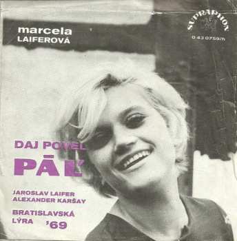 SP Marcela Laiferová: Jednu Lásku Mám / Daj Povel-Páľ!