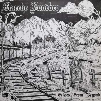 Album Marche Funèbre: Echoes From Beyond