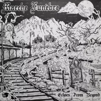 Marche Funèbre: Echoes From Beyond