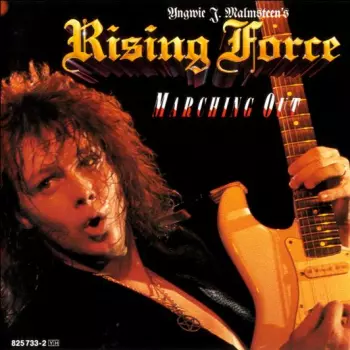 Yngwie J. Malmsteen's Rising Force: Marching Out
