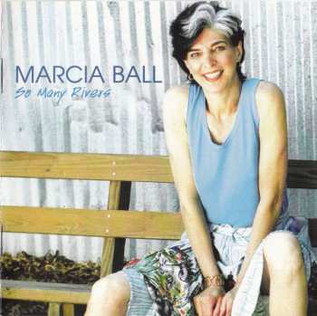 CD Marcia Ball: So Many Rivers