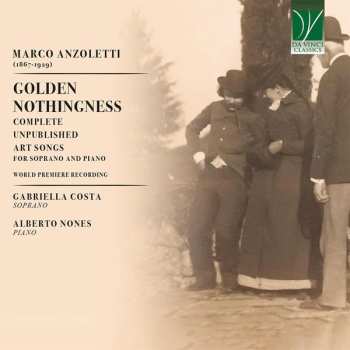 Album Gabriella Costa: Golden Nothingness (Complete Unpublished Art Songs For Soprano And Piano)
