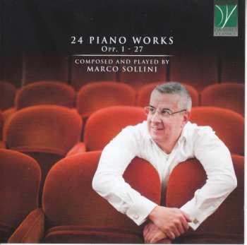 CD Marco Sollini: 24 Piano Works Opp. 1 – 27