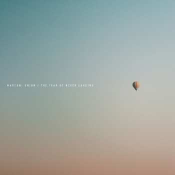 2LP Marconi Union: The Fear Of Never Landing