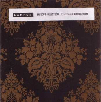 Album Marcus Fjellström: Exercises In Estrangement