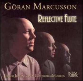 Album Marcusson / Johansson / Goteborgs Musiken Orch: Reflective Flute