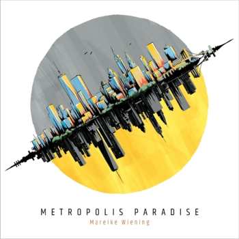 CD Mareike Wiening: Metropolis Paradise