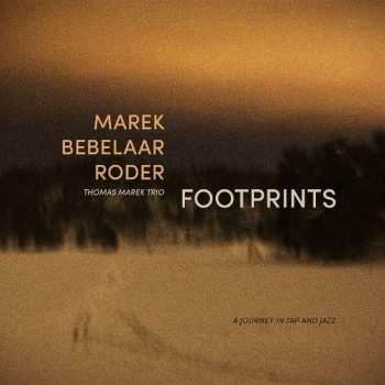 Album Patrick Bebelaar: Footprints (A Journey In Tap And Jazz)