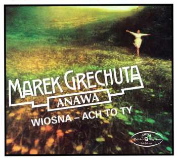 CD Marek Grechuta & Anawa: Wiosna - Ach To Ty DIGI