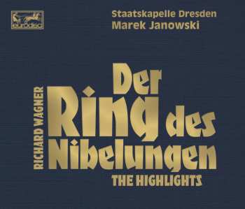 Album Staatskapelle Dresden: Der Ring Des Nibelungen - The Highlights