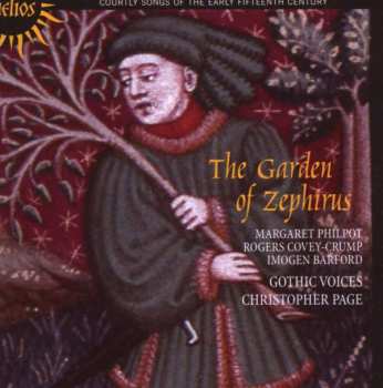 Album Rogers Covey-Crump: The Garden Of Zephirus (Courtly Songs Of The Early Fifteenth Century)