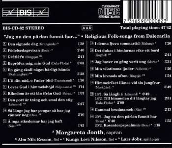 CD Margareta Jonth: Jag Nu Den Pärlan Funnit Har ... (Folkliga Koraler Och Andliga Visor Från Dalarna = Religious Folksongs From Dalecarlia = Geistliche Volkslieder Aus Dalarna)