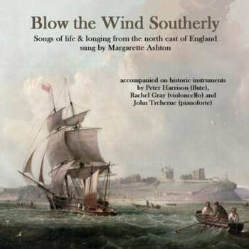 CD Margarette Ashton: Blow The Wind Southerly