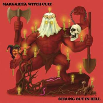 Album Margarita Witch Cult: Strung Out in Hell