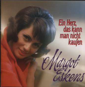 Album Margot Eskens: Ein Herz, Das Kann Man Nicht Kaufen