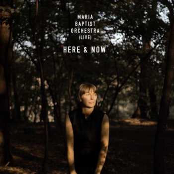 Album Maria Baptist Orchestra: Here & Now