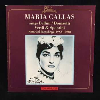 CD Maria Callas: Maria Callas Sings Bellini / Donizetti Verdi & Spontini