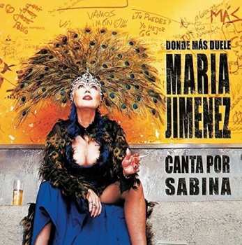 2LP María Jiménez: Donde Más Duele (Canta Por Sabina)