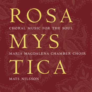 Album Maria Magdalena Chamber Choir: Rosa Mystica