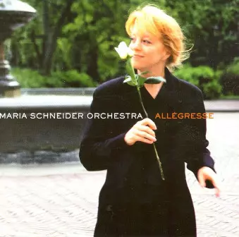 Maria Schneider Orchestra: Allégresse
