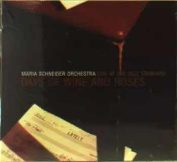 Maria Schneider Orchestra: Days Of Wine And Roses - Live At Jazz Standard