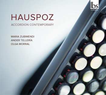 CD Maria Zubimendi: Hauspoz: Accordion Contemporary