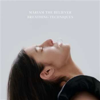 Album Mariam The Believer: Breathing Techniques