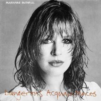 CD Marianne Faithfull: Dangerous Acquaintances LTD | DLX
