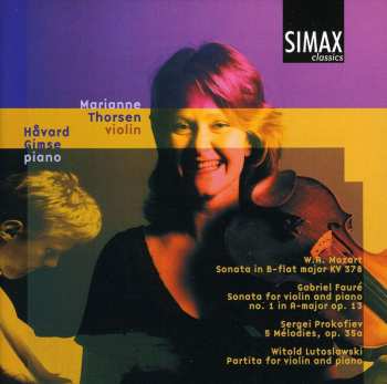 CD Marianne Thorsen: Mozart, Fauré, Prokofiev, Lutoslawski