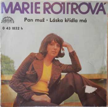 Album Marie Rottrová: Pan Muž • Láska Křídla Má
