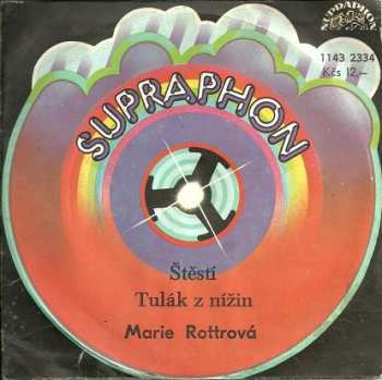 SP Marie Rottrová: Štěstí / Tulák Z Nížin