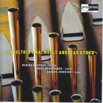 Album Marika Fältskog: Orgeltrio I Malmö  S:T Andreas Kyrka