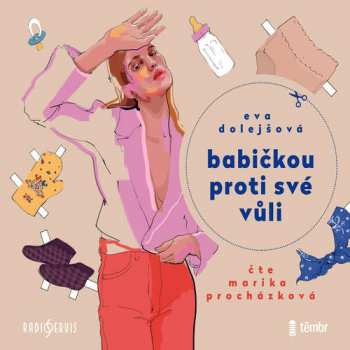 Album Marika Procházková: Dolejšová: Babičkou Proti Své Vůli