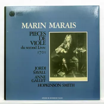 Jordi Savall: Pièces De Viole Du Second Livre 1701