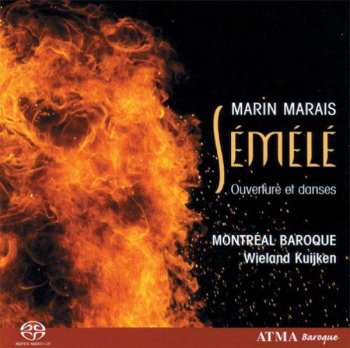 SACD Marin Marais: Semele - Ouverture et Danses