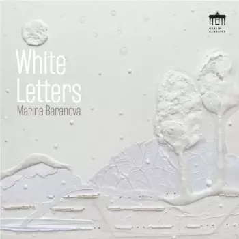 Marina Baranova: Marina Baranova - White Letters
