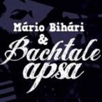 Album Mário Bihári: Mário Bihári & Bachtale Apsa