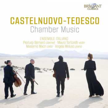 CD Mario Castelnuovo Tedesco: Chamber Music