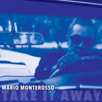 Mario Monterosso: Take It Away