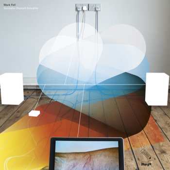 Album Mark Fell: Sentielle Objectif Actualité