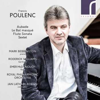 CD Francis Poulenc: Aubade, Le Bal Masqué, Flute Sonata, Sextet