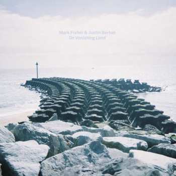 LP Mark Fisher: On Vanishing Land