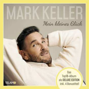 CD Mark Keller: Mein Kleines Glück(deluxe Edition)