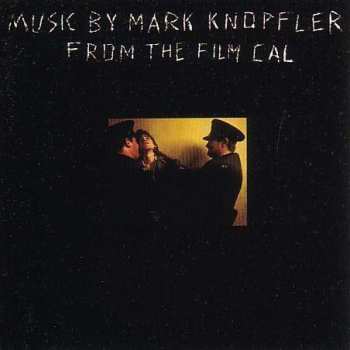 LP Mark Knopfler: Music By Mark Knopfler From The Film Cal